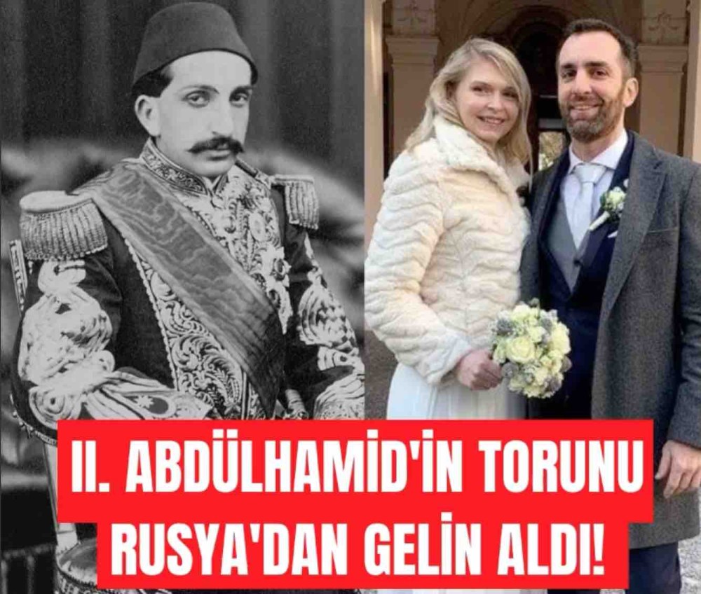 abdulhamid in torunu rolan selim kadir osmanoglu rus kiz arkadasiyla evlendi